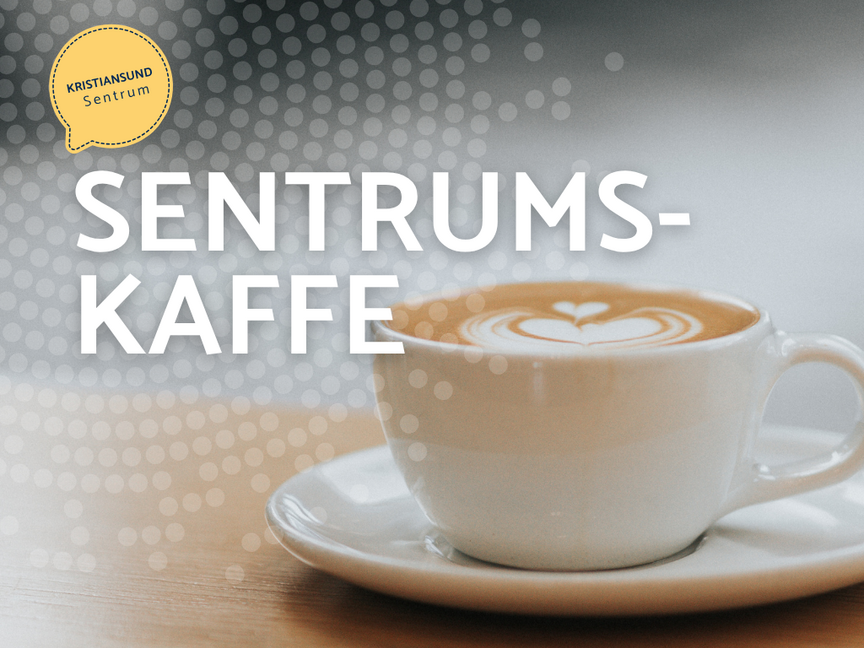 Sentrumskaffe for sentrumsaktører